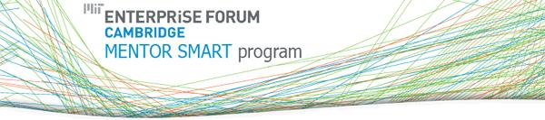 Mentor Smart program from the MIT Enterprise Forum of Cambridge